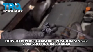 How to Replace Camshaft Position Sensor 2003-2011 Honda Element