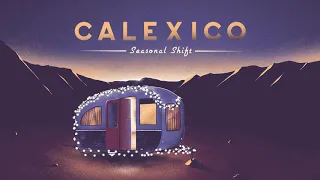 Calexico - "Nature's Domain"