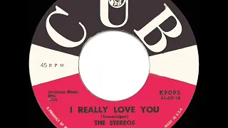 1961 HITS ARCHIVE: I Really Love You - Stereos