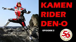 KAMEN RIDER DEN-O (Episode 2)