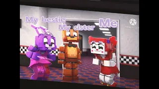 Circus baby and Bonnie dancing but it’s me and my bestie