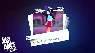 Danse (Pop Version) - TAL | Just Dance 2014