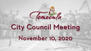 Temecula City Council Meeting - November 10, 2020