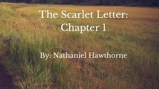 The Scarlet Letter [Chapter 1] Audiobook