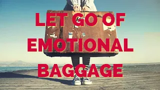 Letting Go of Emotional Baggage Hypnosis