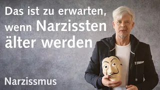 Das ist zu erwarten, wenn Narzissten älter werden