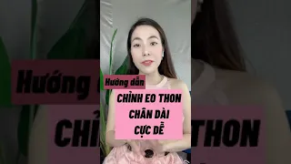 CHỈNH EO THON - CHÂN DÀI - MẶT VLINE BẰNG APP CAPCUT | PHAN THỊ BÍCH PHƯƠNG