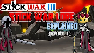 The full Stick War LORE explained. Stick Wars.