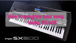 SONG PROGRAMMING USING YAMAHA KEYBOARD PSR SX600