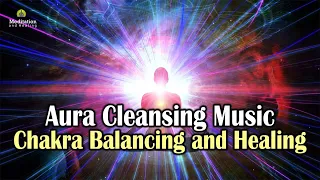 Meditation Music for Chakra Balancing and Healing l Sleep Chakra Meditation l Aura Cleansing Music