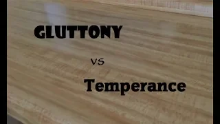 One Step Forward: Gluttony vs Temperance (Episode Two)