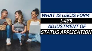 USCIS Form I-485, Adjustment of Status Application. From An Immigration Lawyer