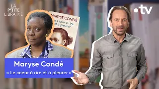 MARYSE CONDÉ / LE COEUR À RIRE ET À PLEURER / LA P'TITE LIBRAIRIE