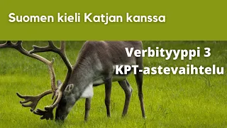 Verbityyppi 3 KPT | Suomen kieli Katjan kanssa