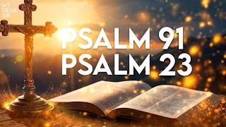 PSALM 23 And PSALM 91 | The Two Most Powerful Prayers in the Bible