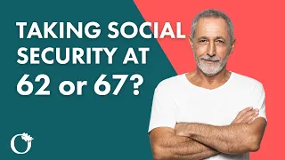 Retirement Social Security: Should I Withdraw Social Security at 62 or 67 with $1 Million?