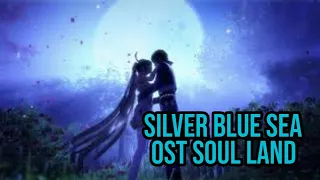 蓝银色的海 Silver Blue Sea  张碧晨  Soul Land OST 新斗罗大陆 手游 主题曲