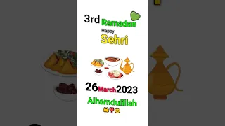 3rd Ramadan || happy sehri || 26 March 2023 || alhamdulillah #allah #ramadan #ramzan #islam