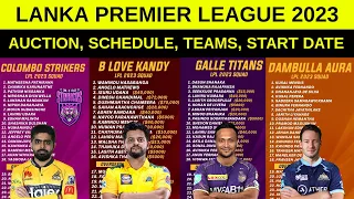 Lanka Premier League 2023 Schedule, Auction, All Teams, Matches, Venues, Start Date, Live Channels