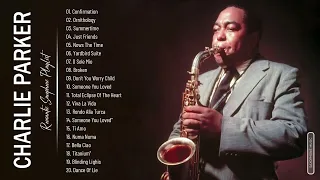 Charlie Parker Greatest Hits Full Album - The Best Of Charlie Parker - Best Saxophone Music 2022