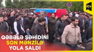 Zod istiqamətində gedən döyüşlərdə şəhid olan Məhəmməd Qarayev Qəbələdə dəfn edildi