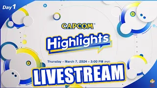 🔴Live - Capcom Highlights Day 1