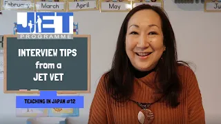 JET Programme Interview Tips from a JET Vet' Teaching in Japan #12