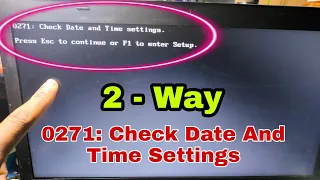 Fix100%Think Pad Laptop How to Fix Error 0271 Check Date and Time Settings#macnitesh
