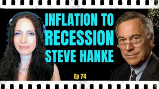 FED 'Flying Blind' from Inflation to 'Baked In' Recession with Steve Hanke Ep.74