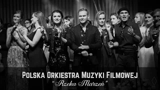 Polska Orkiestra Muzyki Filmowej - Rzeka Marzeń - W pustyni i w puszczy (Krzesimir Dębski)