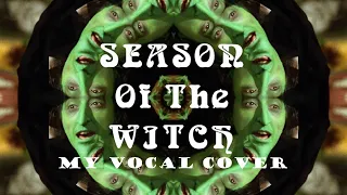 "Season of the Witch" (Lyrics)🧙‍♀ Vocals by Karen🦇 [2022] 🎃 DONOVAN 🎃 1966