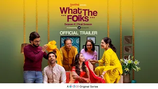 Dice Media | What The Folks | Season 4 | Web Series | Official Trailer | Episode 1 Streaming Now
