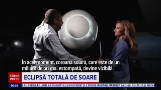 Eclipsa de Soare din 8 aprilie 2024 | Cât va dura fenomenul și de ce este atât de special