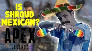 Is Shroud MEXICAN? | Apex Legends Best & Funny Moments #8