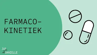 Farmacokinetiek: Wat doet het lichaam met een medicijn?