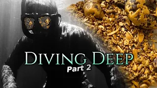 How much gold is there in the deeper water!! (Part 2)