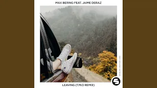 Leaving (T.M.O Remix Edit)