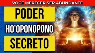 PODER SECRETO | HO'OPONOPONO PARA RIQUEZA E PROSPERIDADE