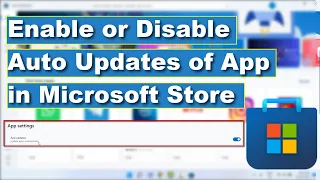 How to Enable or Disable Auto Updates of App in Microsoft Store on Windows 11