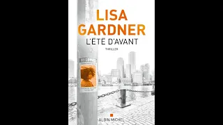 Lisa Gardner - L'Été d'avant | livre audio francais complet