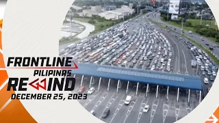 Frontline Pilipinas Rewind | December 26, 2023 #FrontlineRewind