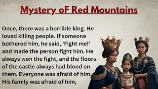 Mystery Of Red Mountains | Learn English Through Story | Graded Reader| English story for listening