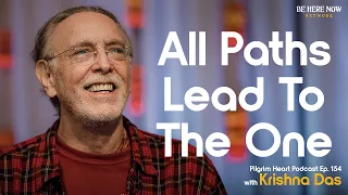 Krishna Das: All Paths Lead To The One – Pilgrim Heart Podcast Ep. 153