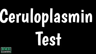 Ceruloplasmin Blood Test | CP Blood Test | Copper Deficiency | Wilson's Disease Testing |