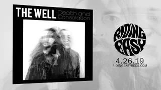 The Well - Death and Consolation | Official Album Stream | RidingEasy Records