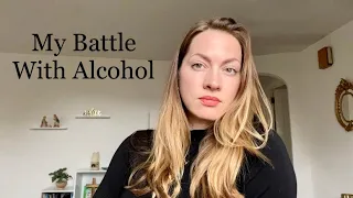 My Battle With Alcohol