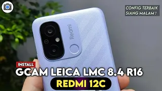 TERBARU 🔥 TUTORIAL CARA INSTALL GCAM LMC 8.4 R16 REDMI 12C CONFIG TERBAIK SIANG MALAM