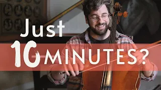 Only Have 10 Minutes Today? TRY THIS! | Beginner Cello Warmup/Practice Session