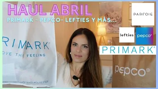 HAUL 🔥 PRIMARK - LEFTIES - PEPCO -PARFOIS  -  ABRIL´24  // HELENA GARCIA