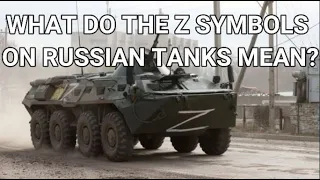 WHAT DO THE Z SYMBOLS ON RUSSIAN TANKS MEAN? #Ukraine #UkraineInvasion #ZSign #Russia #Tanks